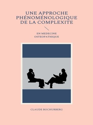 cover image of UNE APPROCHE PHÉNOMÉNOLOGIQUE DE LA COMPLEXITE